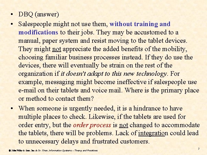 • DBQ (answer) • Salespeople might not use them, without training and modifications • DBQ (answer) • Salespeople might not use them, without training and modifications