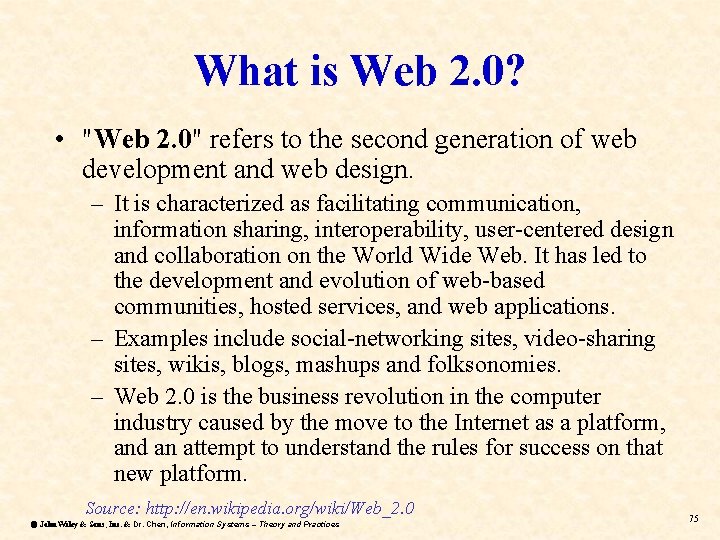 What is Web 2. 0? • "Web 2. 0" refers to the second generation What is Web 2. 0? • "Web 2. 0" refers to the second generation