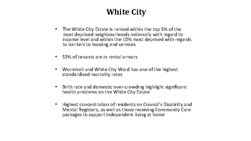 White City • The White City Estate is ranked within the top 5% of White City • The White City Estate is ranked within the top 5% of
