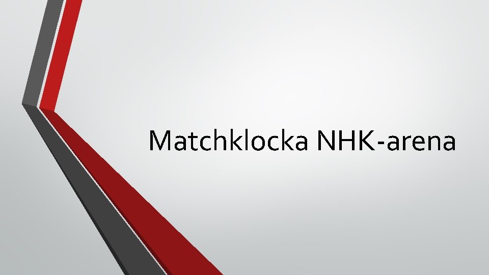 Matchklocka NHK-arena 