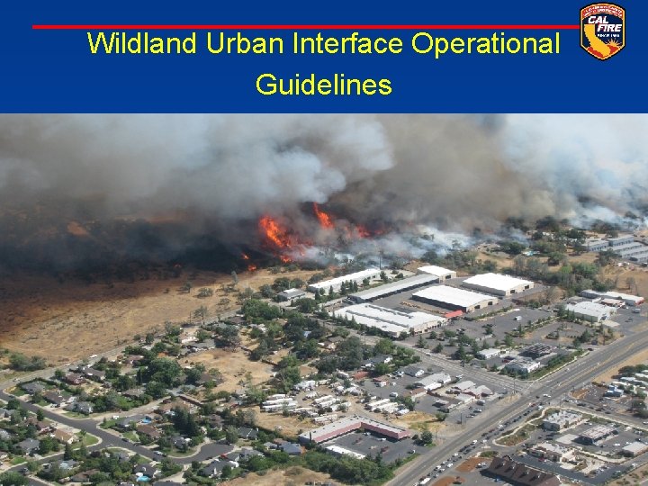 Wildland Urban Interface Operational Guidelines SL 1 