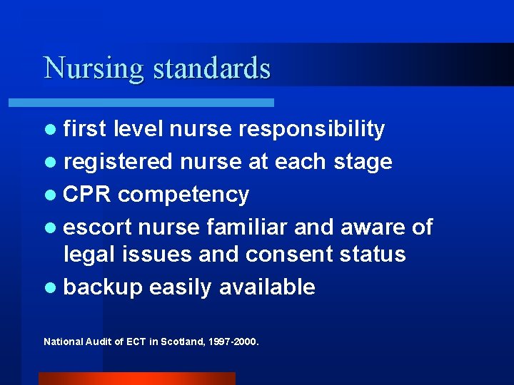 Nursing standards l first level nurse responsibility l registered nurse at each stage l