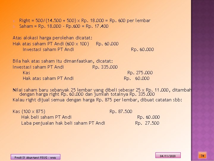 a. b. Right = 500/(14. 500 + 500) x Rp. 18. 000 = Rp.