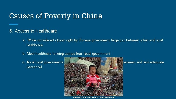 Causes of Poverty in China 5. Access to Healthcare a. While considered a basic