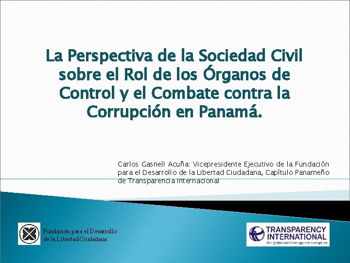 La Perspectiva de la Sociedad Civil sobre el Rol de los Órganos de Control