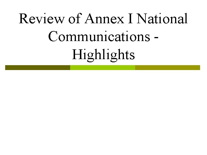 Review of Annex I National Communications Highlights 
