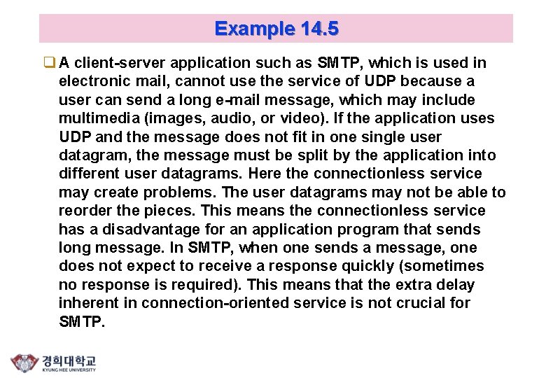 Example 14. 5 q A client-server application such as SMTP, which is used in