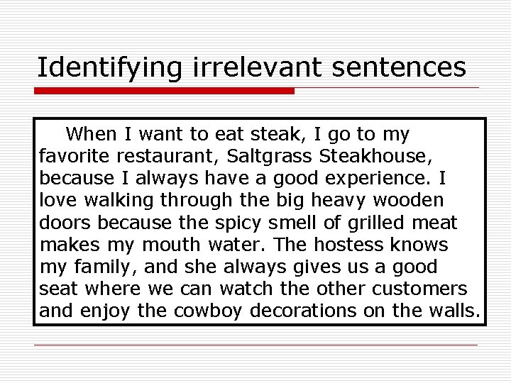 Identifying irrelevant sentences When I want to eat steak, I go to my favorite