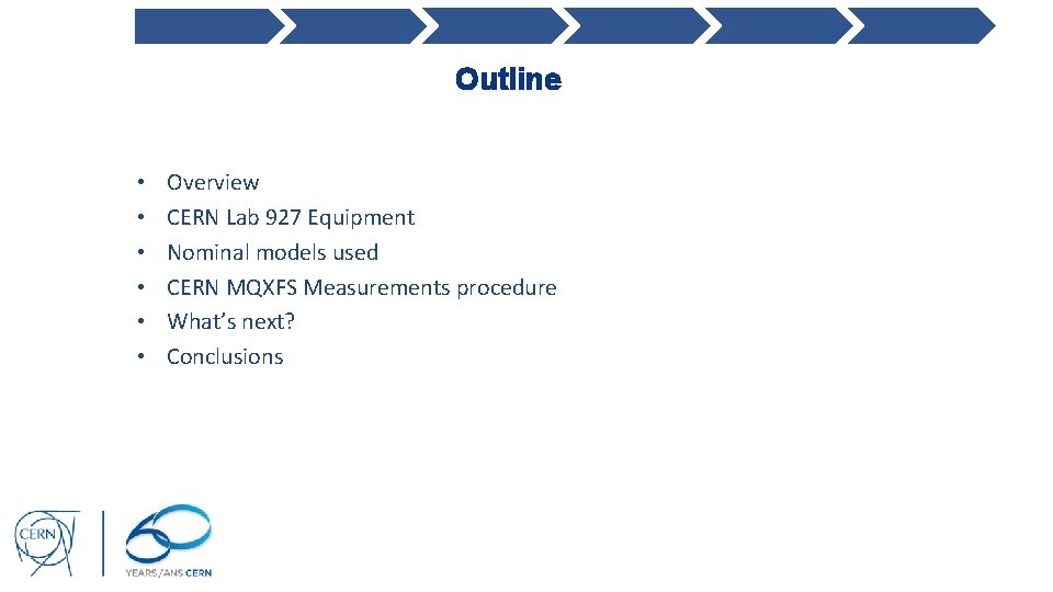 Outline • • • Overview CERN Lab 927 Equipment Nominal models used CERN MQXFS