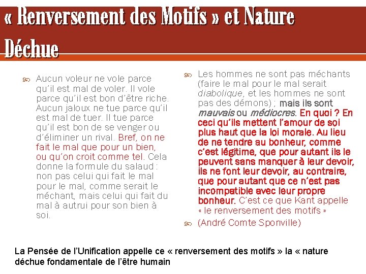  « Renversement des Motifs » et Nature Déchue Aucun voleur ne vole parce