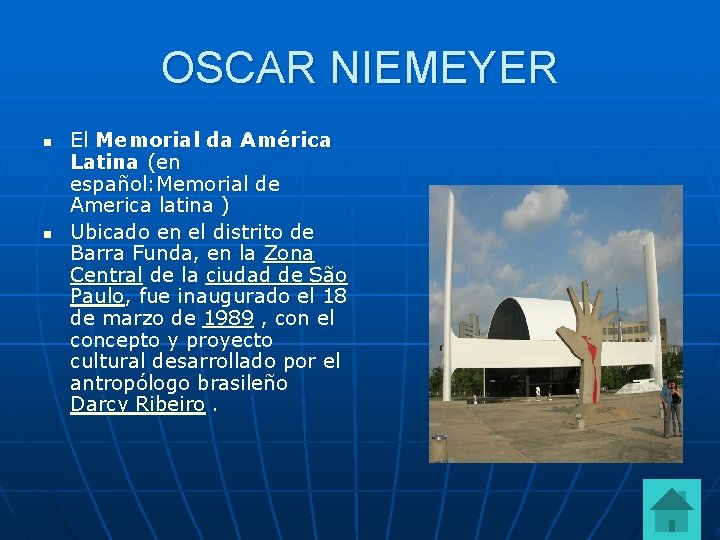 OSCAR NIEMEYER n n El Memorial da América Latina (en español: Memorial de America