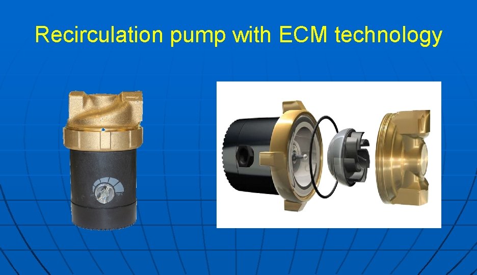 Recirculation pump with ECM technology 