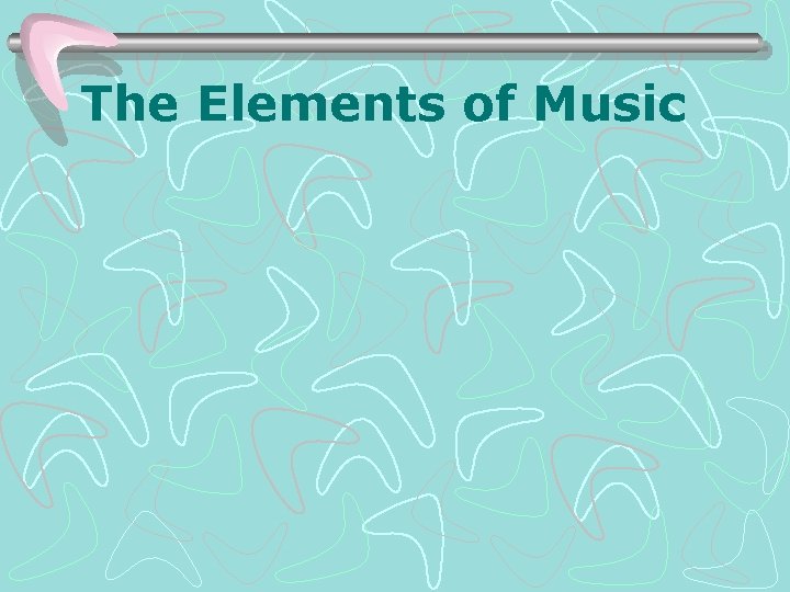 The Elements of Music 