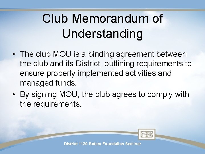 Club Memorandum of Understanding • The club MOU is a binding agreement between the Club Memorandum of Understanding • The club MOU is a binding agreement between the