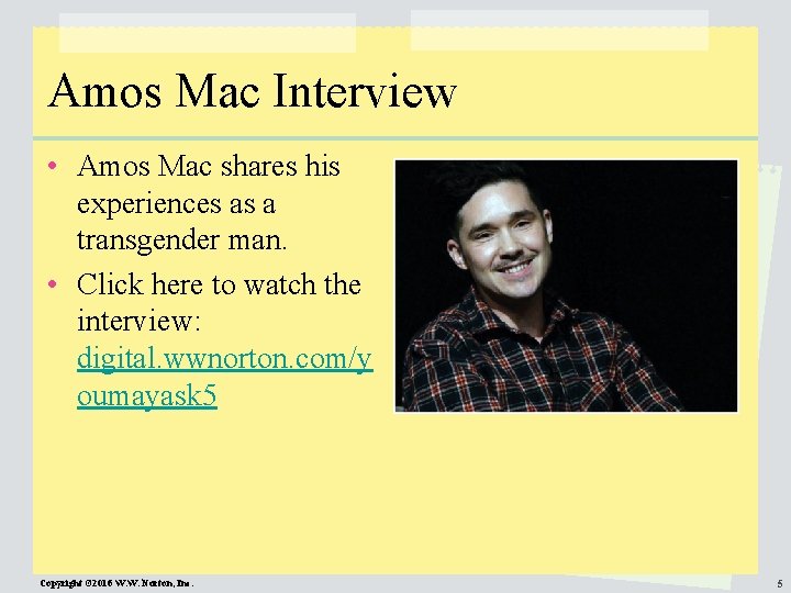 Amos Mac Interview • Amos Mac shares his experiences as a transgender man. •