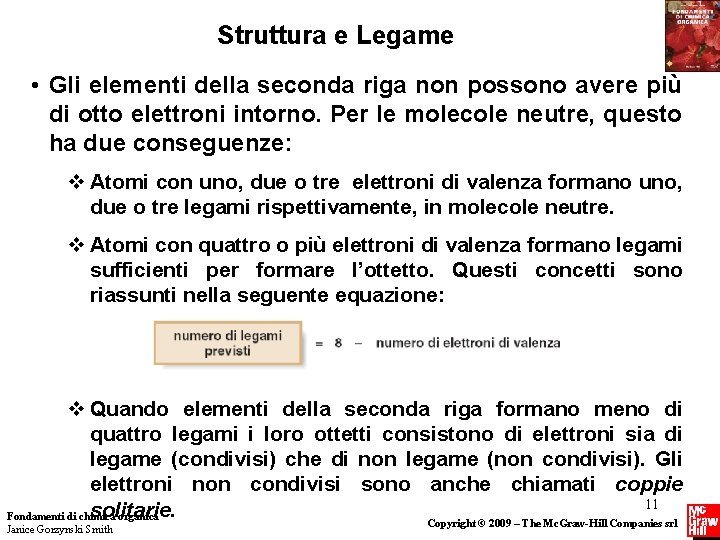 Struttura e Legame • Gli elementi della seconda riga non possono avere più di