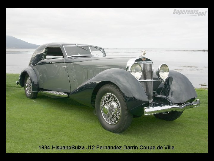 1934 Hispano. Suiza J 12 Fernandez Darrin Coupe de Ville 