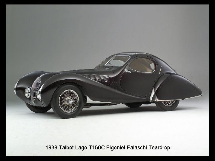 1938 Talbot Lago T 150 C Figoniet Falaschi Teardrop 