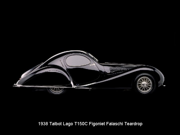 1938 Talbot Lago T 150 C Figoniet Falaschi Teardrop 