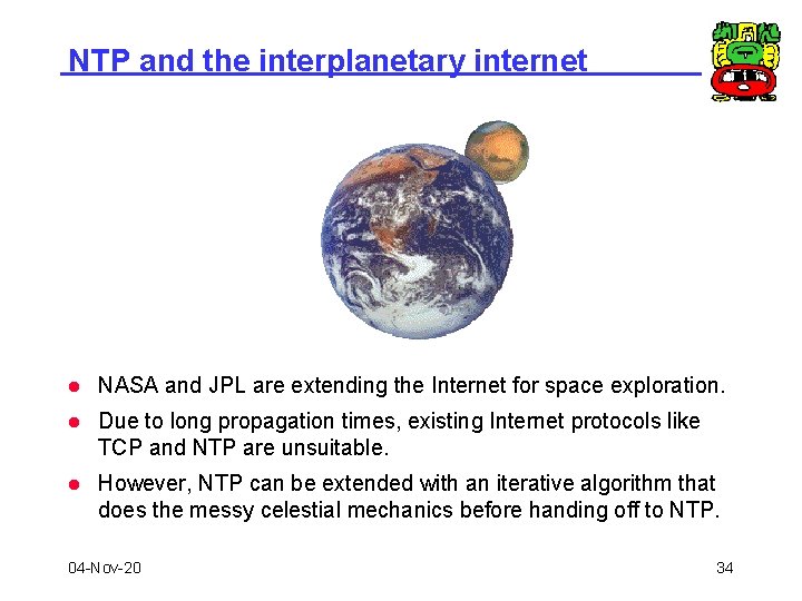 NTP and the interplanetary internet l NASA and JPL are extending the Internet for