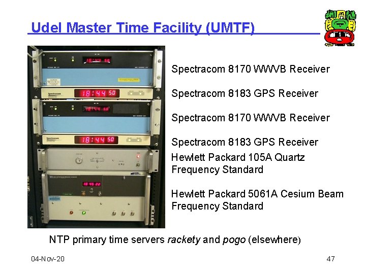 Udel Master Time Facility (UMTF) Spectracom 8170 WWVB Receiver Spectracom 8183 GPS Receiver Hewlett