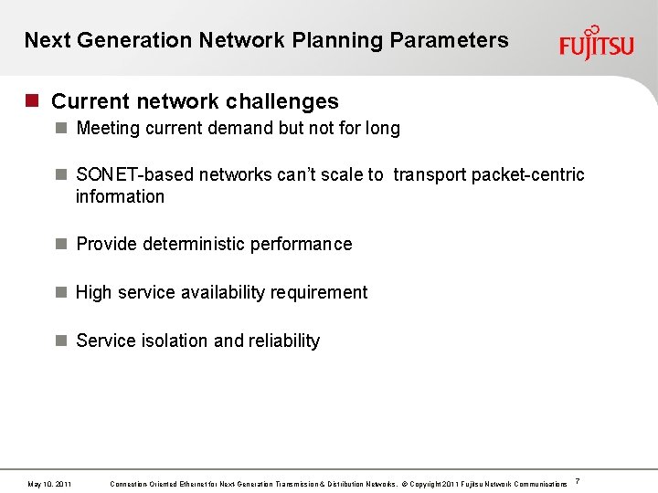 Next Generation Network Planning Parameters n Current network challenges n Meeting current demand but Next Generation Network Planning Parameters n Current network challenges n Meeting current demand but