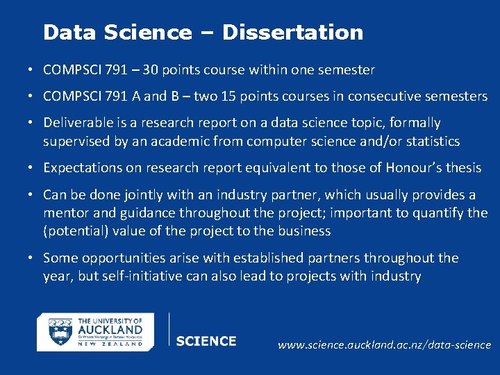 Data Science – Dissertation • COMPSCI 791 – 30 points course within one semester