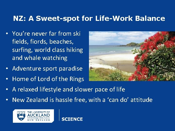NZ: A Sweet-spot for Life-Work Balance • You’re never far from ski fields, fiords,