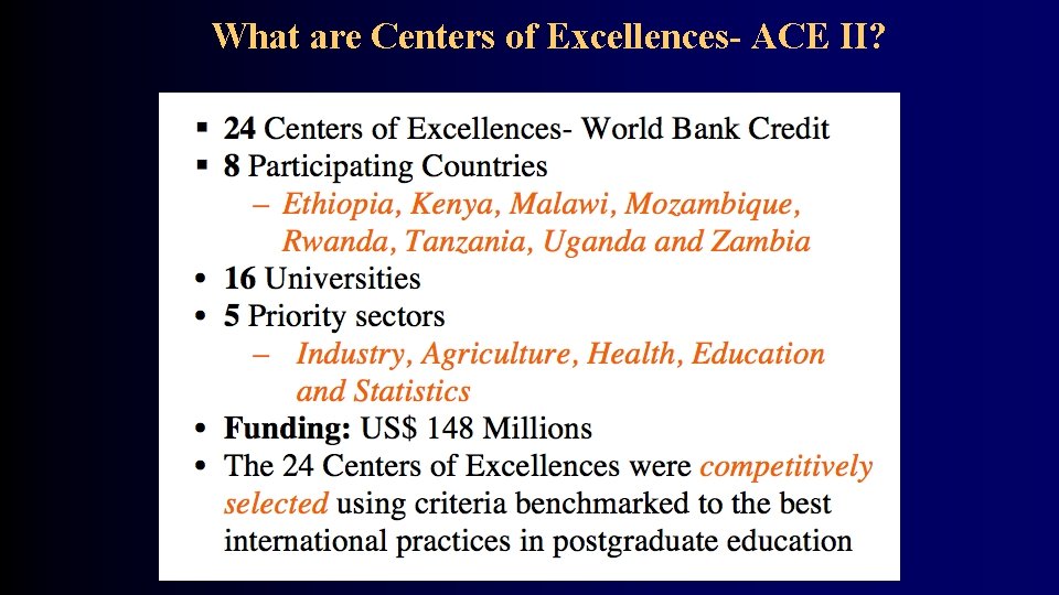 What are Centers of Excellences- ACE II? 