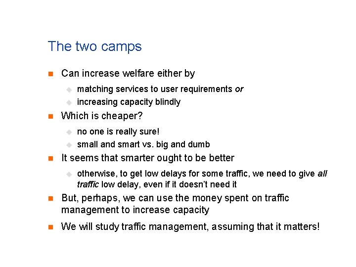 The two camps n Can increase welfare either by u u n Which is The two camps n Can increase welfare either by u u n Which is