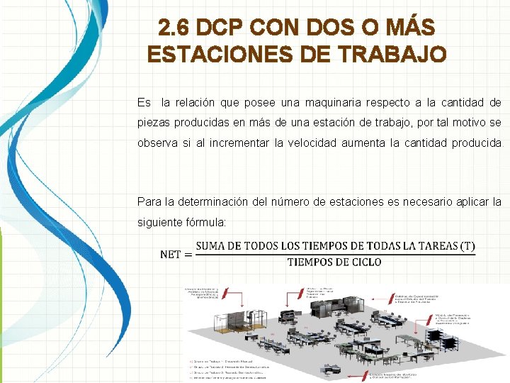 2. 6 DCP CON DOS O MÁS ESTACIONES DE TRABAJO Es la relación que