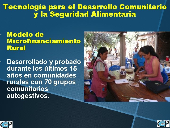 Tecnología para el Desarrollo Comunitario y la Seguridad Alimentaria • Modelo de Microfinanciamiento Rural