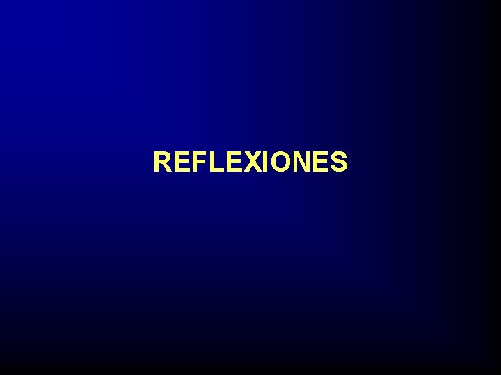 REFLEXIONES 