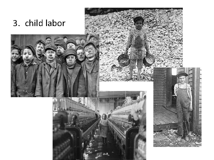 3. child labor 