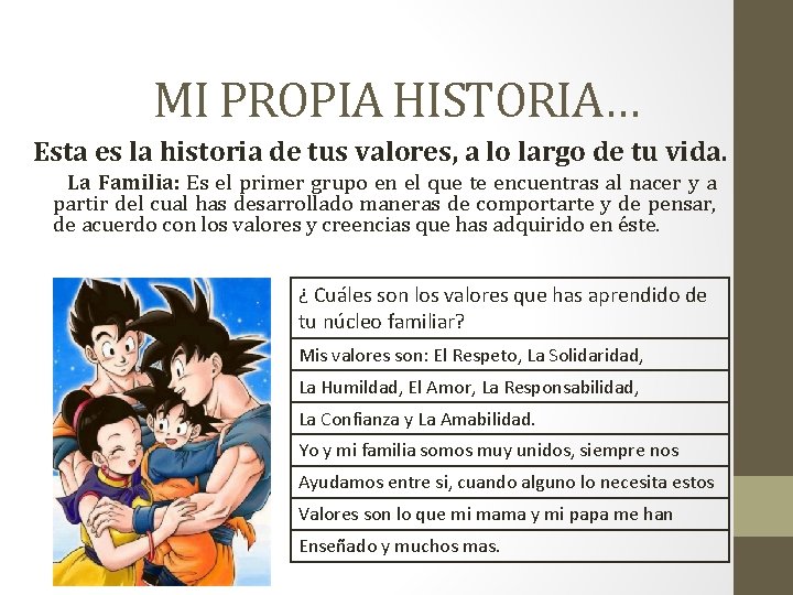 MI PROPIA HISTORIA… Esta es la historia de tus valores, a lo largo de