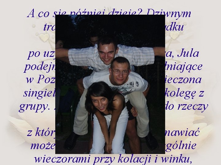 A co się później dzieje? Dziwnym trafem, zupełnie z przypadku (czystego), po uzyskaniu tytułu