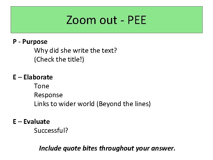 Zoom out - PEE P - Purpose Why did she write the text? (Check Zoom out - PEE P - Purpose Why did she write the text? (Check