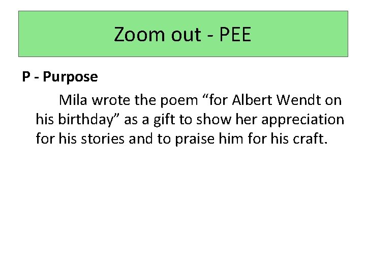 Zoom out - PEE P - Purpose Mila wrote the poem “for Albert Wendt Zoom out - PEE P - Purpose Mila wrote the poem “for Albert Wendt