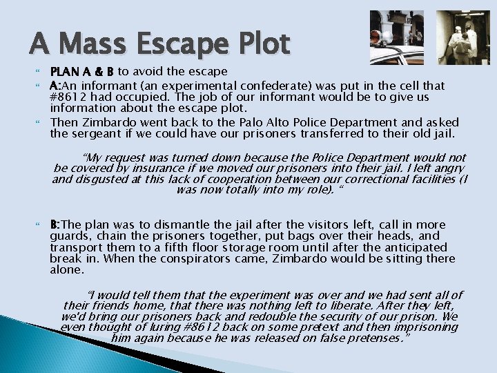 A Mass Escape Plot PLAN A & B to avoid the escape A: An