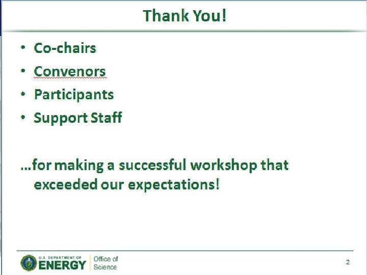 Thank You! • Co-chairs • Convenors • Participants • Support Staff …for making a