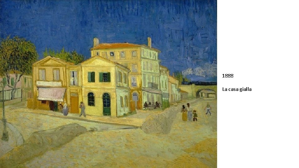 1888 La casa gialla 