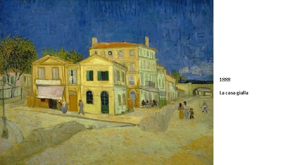 1888 La casa gialla 