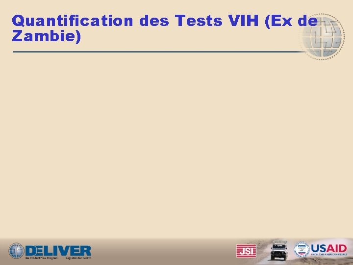 Quantification des Tests VIH (Ex de Zambie) 