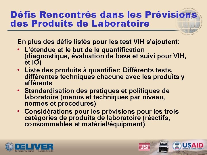 Défis Rencontrés dans les Prévisions des Produits de Laboratoire En plus des défis listés