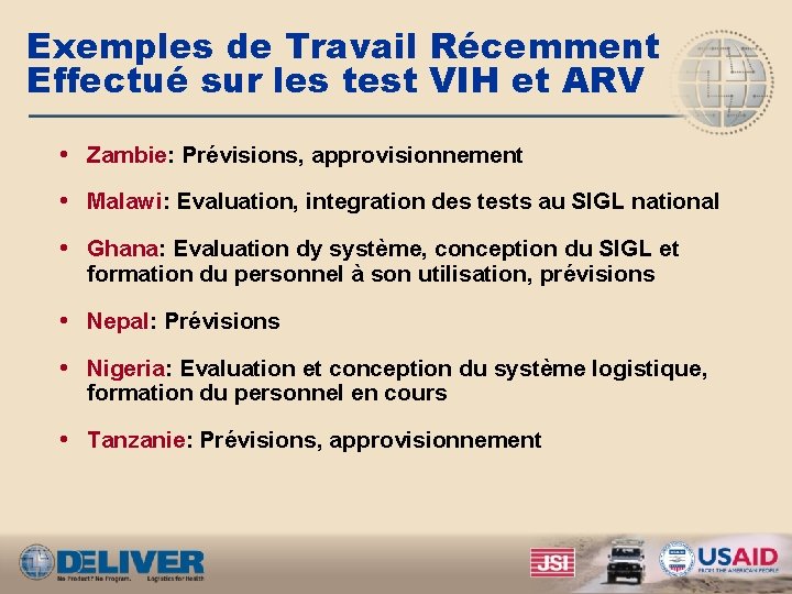 Exemples de Travail Récemment Effectué sur les test VIH et ARV • Zambie: Prévisions,