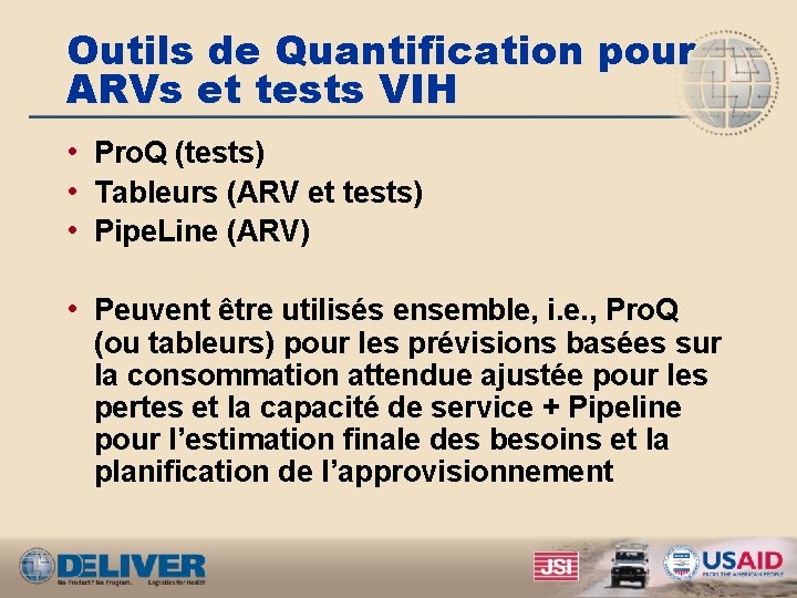 Outils de Quantification pour ARVs et tests VIH • Pro. Q (tests) • Tableurs