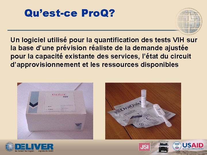 Qu’est-ce Pro. Q? Un logiciel utilisé pour la quantification des tests VIH sur la