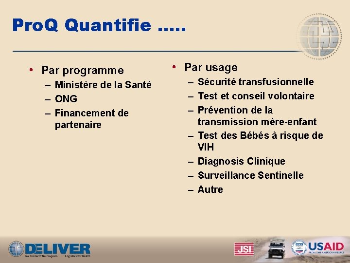 Pro. Q Quantifie …. . • Par programme – Ministère de la Santé –