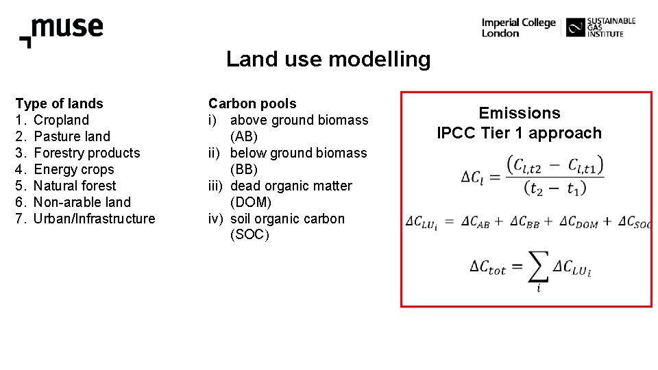 Land use modelling Type of lands 1. Cropland 2. Pasture land 3. Forestry products