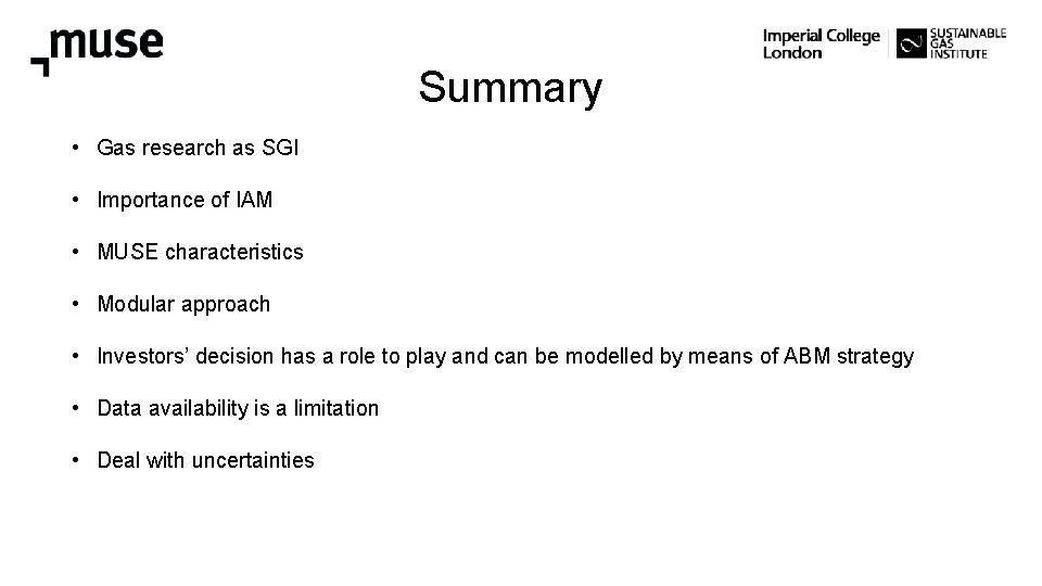 Spatially resolved Summary • Gas research as SGI • Importance of IAM • MUSE